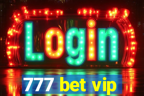 777 bet vip